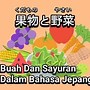 Nama Nama Buah Dalam Bahasa Jepang Hiragana